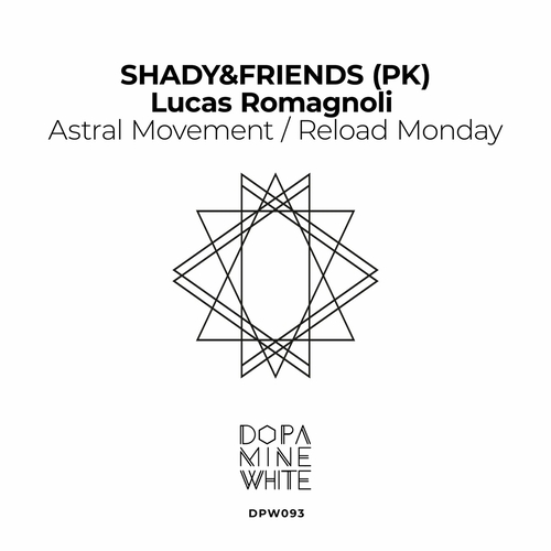 SHADY&FRIENDS (PK) & Lucas Romagnoli - Astral Movement _ Reload Monday [DPW093]